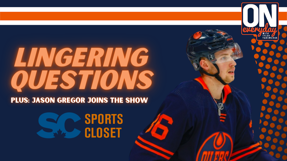 Oilersnation Everyday Lingering Questions OilersNation
