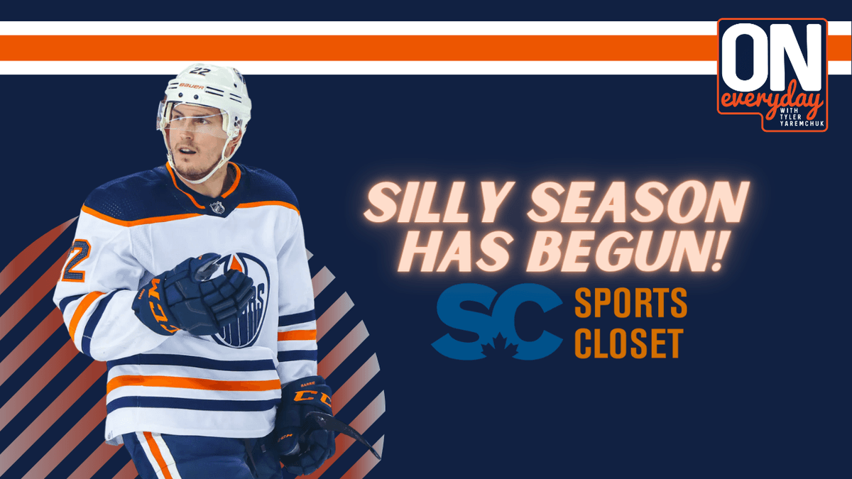Oilersnation Everyday Silly Season Has Begun! OilersNation