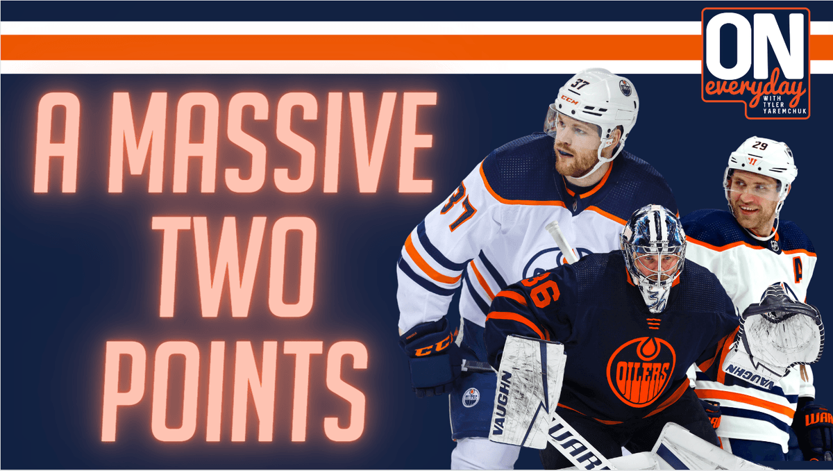 Oilersnation Everyday: A massive two points